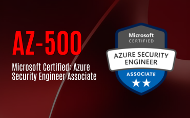 AZ-500 Microsoft Certified: Azure Security Engineer Associate