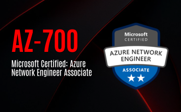AZ-700 Microsoft Certified: Azure Network Engineer Associate