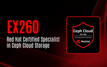EX260 Red Hat Certified Specialist in Ceph Cloud Storage