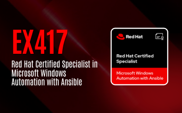 EX417 Red Hat Certified Specialist in Microsoft Windows Automation with Ansible