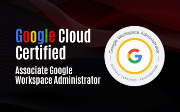 Google Cloud Certified - Associate Google Workspace Administrator