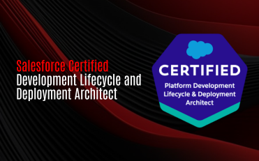Salesforce Certified Development Lifecycle and Deployment Architect