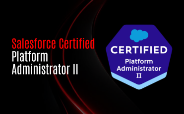 Salesforce Certified Platform Administrator II