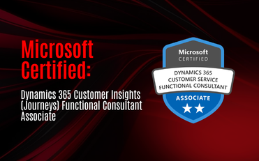 Microsoft Certified: Dynamics 365 Customer Insights (Journeys) Functional Consultant Associate