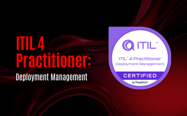 ITIL 4 Practitioner: Deployment Management