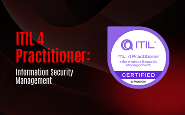 ITIL 4 Practitioner: Information Security Management