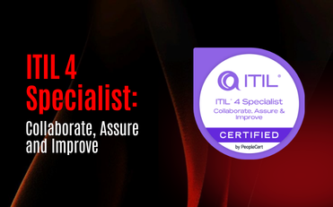 ITIL 4 Specialist: Collaborate, Assure and Improve