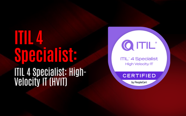 ITIL 4 Specialist: High-Velocity IT (HVIT)