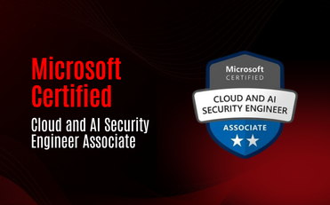 Microsoft Certified: Cloud and AI Security Engineer Associate