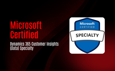 Microsoft Certified: Dynamics 365 Customer Insights (Data) Specialty