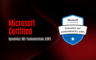 Microsoft Certified: Dynamics 365 Fundamentals (ERP)