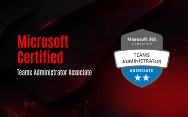 Microsoft Certified: Teams Administrator Associate