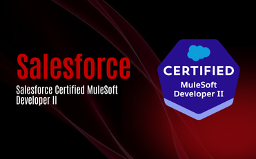 Salesforce Certified MuleSoft Developer II