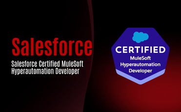 Salesforce Certified MuleSoft Hyperautomation Developer