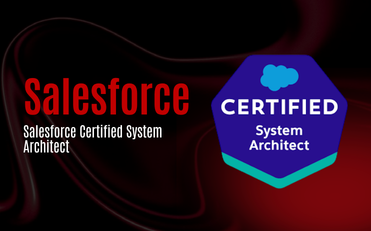 Salesforce Certified System Architect
